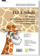 ELLA - Schule - ein Training zur Förderung der emotionalen und sozialen Kompetenz in der Primarstufe