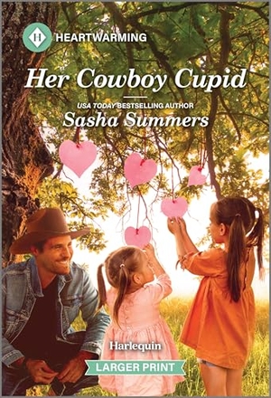 Summers, Sasha. Her Cowboy Cupid - A Clean and Uplifting Romance. Harlequin, 2025.
