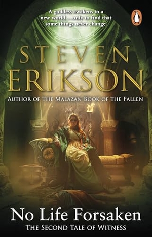 Erikson, Steven. No Life Forsaken - The Second Tale of Witness. Transworld Publ. Ltd UK, 2026.
