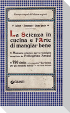 La scienza in cucina e l'arte di mangiar bene