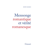 Mensonge romantique et vérité romanesque