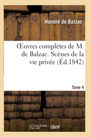 de Balzac, Honoré. Oeuvres complètes de H. de Balzac. Scènes de la vie privée. T4. Béatrix. Modeste Mignon. Honorine - Un début dans la vie. La grande Bretèche. Hachette Livre, 2013.