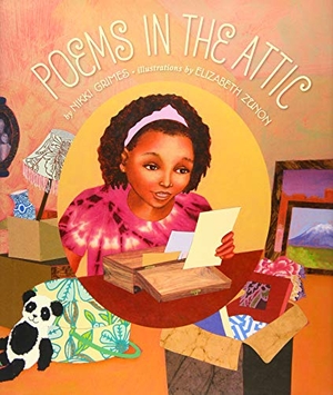 Grimes, Nikki. Poems in the Attic. Lee & Low Books, 2015.