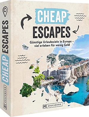 Heue, Regine. Cheap Escapes - Günstige Urlaubsziele in Europa - viel erleben für wenig Geld. Bruckmann Verlag GmbH, 2023.