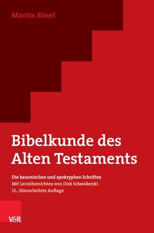Rösel, Martin. Bibelkunde des Alten Testaments - Die kanonischen und apokryphen Schriften - Mit Lernübersichten von Dirk Schwiderski. Vandenhoeck + Ruprecht, 2024.