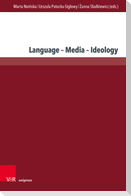 Language - Media - Ideology