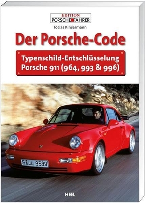 Der Porsche Code - Typenschild-Entschlüsselung Porsche 911. Heel Verlag GmbH, 2011.