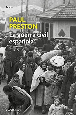 Preston, Paul. La Guerra Civil española. Punto de Lectura, 2017.