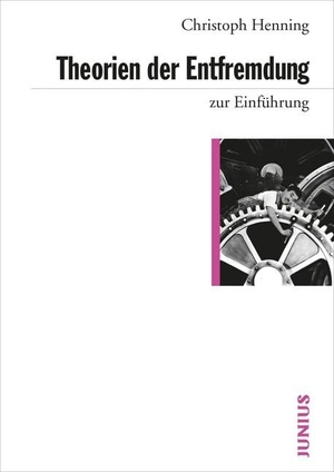 Henning, Christoph. Theorien der Entfremdung zur Einführung. Junius Verlag GmbH, 2015.
