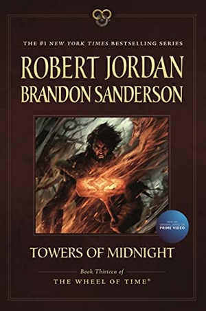 Jordan, Robert / Brandon Sanderson. Towers of Midnight - Book Thirteen of the Wheel of Time. Tor Publishing Group, 2015.