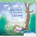 Keine Party ist auch keine Lösung