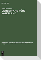 Liebespfand fürs Vaterland