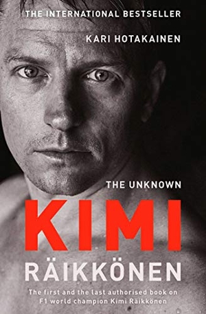 Hotakainen, Kari. The Unknown Kimi Raikkonen. Simon & Schuster Ltd, 2019.