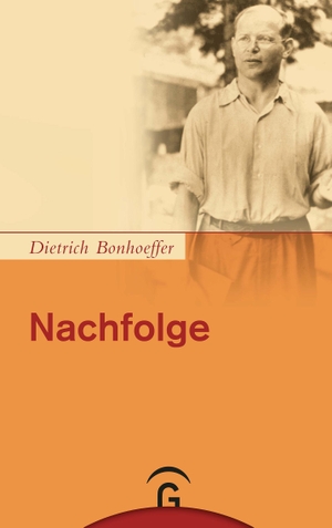Bonhoeffer, Dietrich. Nachfolge - Kart. Ausgabe der Dietrich Bonhoeffer Werke, Band 4. Guetersloher Verlagshaus, 2008.