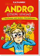 Andro, streng geheim! (Band 2) - Emotionen und andere Störfaktoren