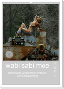 wabi sabi moe - hinreißend vergammelt erotisch - Akt/Bodypainting (Wandkalender 2025 DIN A2 hoch), CALVENDO Monatskalender