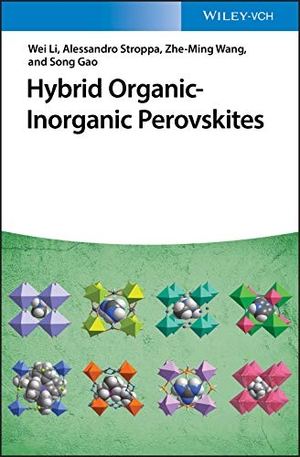 Wei, Li / Stroppa, Alessandro et al. Hybrid Organic-Inorganic Perovskites. Wiley-VCH GmbH, 2020.