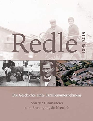 Redle GmbH & Co. KG (Hrsg.). Redle - Die Geschichte eines Familienunternehmens. Von der Fuhrhalterei zum Entsorgungsfachbetrieb. Books on Demand, 2019.
