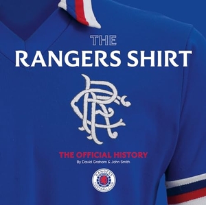 Graham, David. The Rangers Shirt - The Official History. Vision Sports Publishing Ltd, 2023.