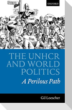 The Unhcr and World Politics