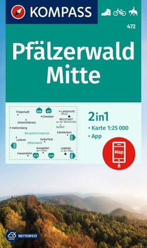 KOMPASS Wanderkarte 472 Pfälzerwald Mitte 1:25.000 - 2in1 Wanderkarte inklusive Karte zur offline Verwendung in der KOMPASS-App. Fahrradfahren. Reiten.. Kompass Karten GmbH, 2024.