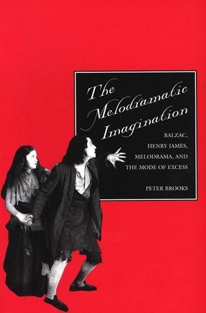 Brooks, Peter. The Melodramatic Imagination - Balzac, Henry James, Melodrama, and the Mode of Excess. Yale University Press, 1995.