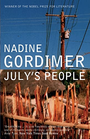 Gordimer, Nadine. July's People. Bloomsbury UK, 2005.