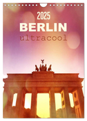 BERLIN ultracool (Wandkalender 2025 DIN A4 hoch), CALVENDO Monatskalender