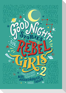 Good Night Stories for Rebel Girls 2