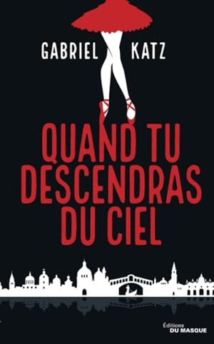 Katz-G. Quand Tu Descendras Du Ciel. Editions Du Masque, 2021.