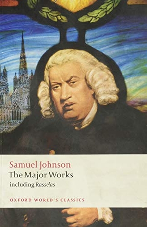 Johnson, Samuel. Samuel Johnson - The Major Works. Oxford University Press, 2009.
