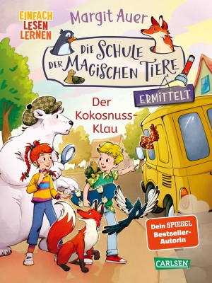 Auer, Margit. Die Schule der magischen Tiere ermittelt Neuausgabe 3: Der Kokosnuss-Klau. Carlsen Verlag GmbH, 2026.