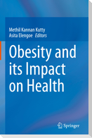 Obesity and its Impact on Health