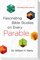 Fascinating Bible Studies on Every Parable