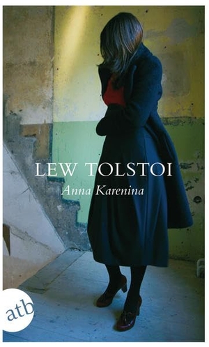 Hermann Asemissen / Lew Tolstoi. Anna Karenina - Roman. Aufbau TB, 2008.