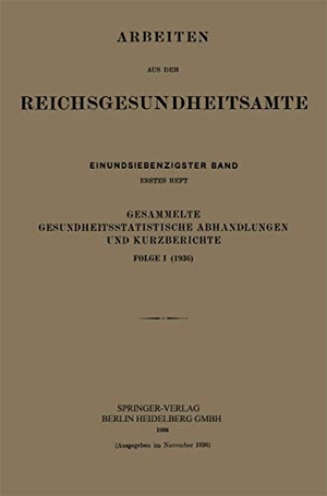 Pohlen, Kurt. Gesammelte Gesundheitsstatistische Abhandlungen und Kurzberichte - Folge I (1936). Springer Berlin Heidelberg, 1936.