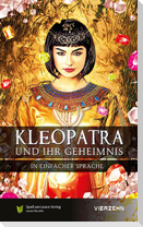 Kleopatra und ihr Geheimnis