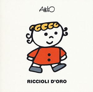 Cassinelli, Attilio. Riccioli d'oro. Le mini fiabe di Attilio. Lapis, 2017.