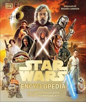Brooks, Dan / Crouse, Megan et al. Star Wars Encyclopedia - The Comprehensive Guide to the Star Wars Galaxy. DK Publishing (Dorling Kindersley), 2024.