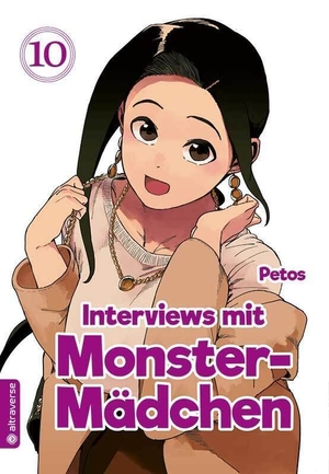 Petos. Interviews mit Monster-Mädchen 10. Altraverse GmbH, 2022.