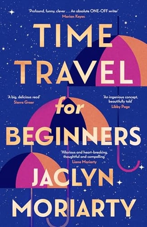 Moriarty, Jaclyn. Time Travel for Beginners. HarperCollins Publishers, 2026.