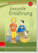 Gesunde Ernährung, Werkstatt