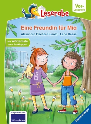 Fischer-Hunold, Alexandra. Eine Freundin für Mia - Leserabe ab Vorschule - Erstlesebuch für Kinder ab 5 Jahren. Ravensburger Verlag, 2021.