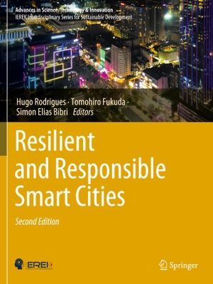 Rodrigues, Hugo / Simon Elias Bibri et al (Hrsg.). Resilient and Responsible Smart Cities. Springer International Publishing, 2023.