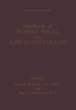 Diclemente, Ralph J. / Gina M. Wingood (Hrsg.). Handbook of Women¿s Sexual and Reproductive Health. Springer US, 2002.