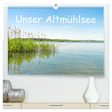 Unser Altmühlsee (hochwertiger Premium Wandkalender 2025 DIN A2 quer), Kunstdruck in Hochglanz