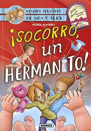 Mañeru Cámara, María. ¡Socorro, un hermanito!. Susaeta Ediciones, 2020.