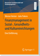 Finanzmanagement in Sozial-, Gesundheits- und Kultureinrichtungen
