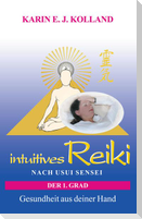 intuitives Reiki nach Usui Sensei der 1. Grad