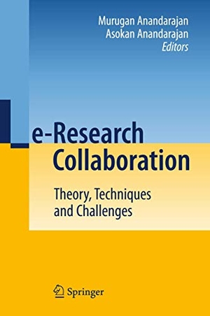 Anandarajan, Murugan (Hrsg.). e-Research Collaboration - Theory, Techniques and Challenges. Springer Berlin Heidelberg, 2014.